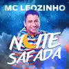 MC Leozinho - Noite Safada - Single